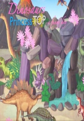 Princess Top a Funny Day - Dinosaurs (Kod: 560-01) - Çiçek Yayıncılık