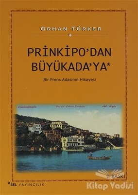 Prinkipo’dan Büyükada’ya - Sel Yayınları