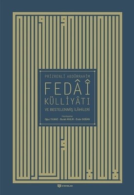 Prizrenli Abdürrahim Fedai Külliyatı ve Bestelenmiş İlahileri - H Yayınları