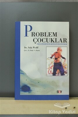 Problem Çocuklar ve Tedavi (Çocuk ve Stres) - Say Yayınları