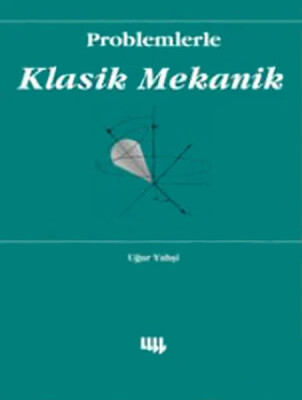 Problemlerle Klasik Mekanik - Literatür Yayınları