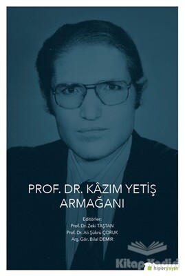 Prof. Dr. Kazım Yetiş Armağanı - Hiperlink Yayınları