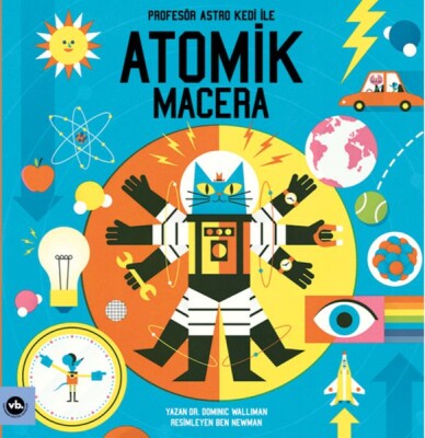 Profesör Astro Kedi ile Atomik Macera - Vakıfbank Kültür Yayınları