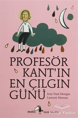 Profesör Kant’ın En Çılgın Günü - 1