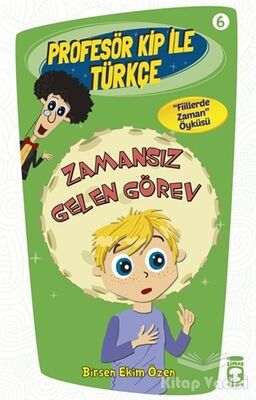 Profesör Kip ile Türkçe 6 - Zamansız Gelen Görev - 1