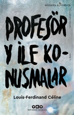 Profesör Y ile Konuşmalar - Modern Klasikler - Yapı Kredi Yayınları