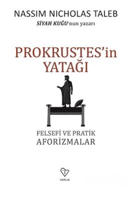 Prokrustes'in Yatağı - Felsefi ve Pratik Aforizmalar - 1