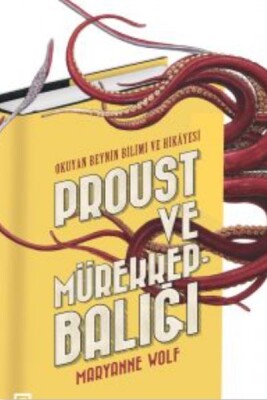 Proust Ve Mürekkepbalığı - Koç Üniversitesi Yayınları