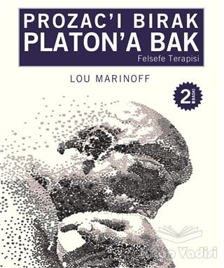 Prozac’ı Bırak Platon’a Bak - Profil Kitap