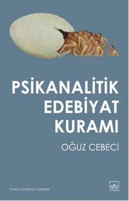 Psikanalitik Edebiyat Kuramı - İthaki Yayınları