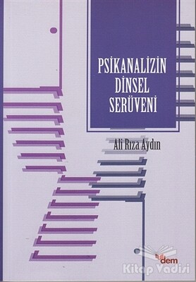 Psikanalizin Dinsel Serüveni - Dem Yayınları