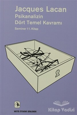 Psikanalizin Dört Temel Kavramı - Metis Yayınları