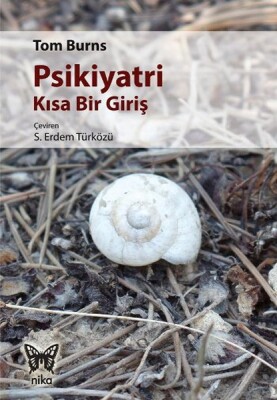 Psikiyatri: Kısa Bir Giriş - Nika Yayınevi