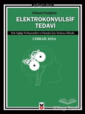 Psikiyatri Pratiğinde Elektrokonvulsif Tedavi - 1