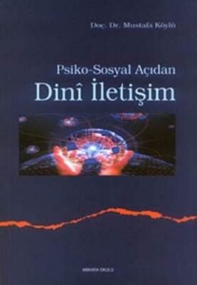 Psiko-Sosyal Açıdan Dini İletişim - 1