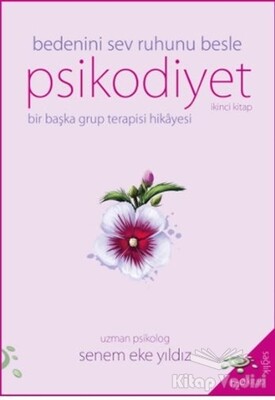 Psikodiyet - Bir Başka Grup Terapisi Hikayesi İkinci Kitap - h2o Kitap