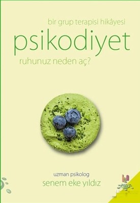 Psikodiyet Bir Grup Terapisi Hikayesi - H2O Kitap