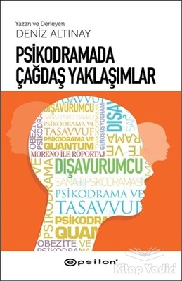 Psikodramada Çağdaş Yaklaşımlar - Epsilon Yayınları