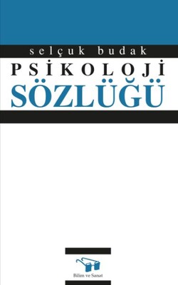 Psikoloji Sözlüğü (Ciltli) - Bilim ve Sanat Yayınları
