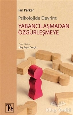 Psikolojide Devrim: Yabancılaşmadan Özgürleşmeye - Töz Yayınları