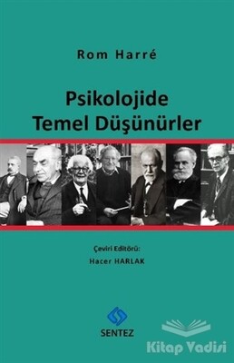 Psikolojide Temel Düşünürler - Sentez Yayınları