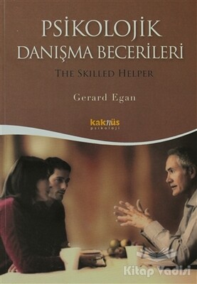 Psikolojik Danışma Becerileri - Kaknüs Yayınları