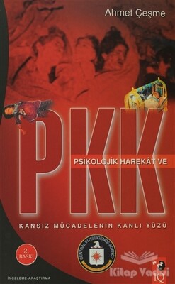 Psikolojik Harekat ve PKK - IQ Kültür Sanat Yayıncılık