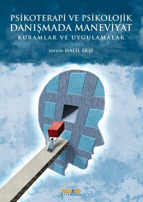 Psikoterapi ve Psikolojik Danışmada Maneviyat: Kuramlar ve Uygulamalar - Kaknüs Yayınları