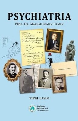 Psychiatria (Psikiyatri) - Tıpkı Basım - Üsküdar Üniversitesi Yayınları