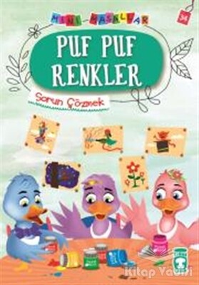 Puf Puf Renkler - Mini Masallar 4 - Timaş Çocuk