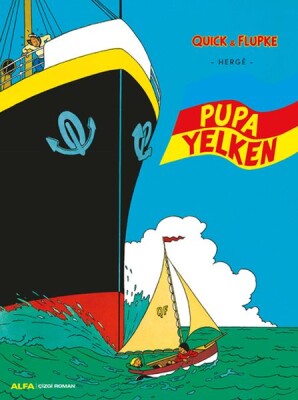 Pupa Yelken - Quick ve Flupke - Alfa Yayınları