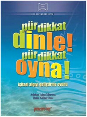 Pür Dikkat Dinle Pür Dikkat Oyna - Pencere Sağlık Eğitim Yayınları