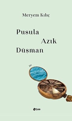 Pusula Azık Düşman - Şule Yayınları