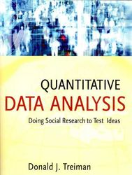 Quantitative Data Analysis: Doing Social Research To Test Ideas - Jossey-Bass