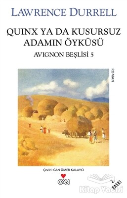 Quinx ya da Kusursuz Adamın Öyküsü : Avignon Beşlisi - 5 - Can Sanat Yayınları