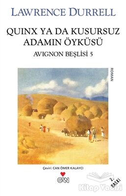 Quinx ya da Kusursuz Adamın Öyküsü : Avignon Beşlisi - 5 - 1