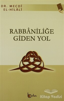 Rabbaniliğe Giden Yol - Beka Yayınları