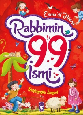 Rabbimin 99 İsmi - Esma'ül Hüsna (Fleksi Cilt) - Timaş Çocuk