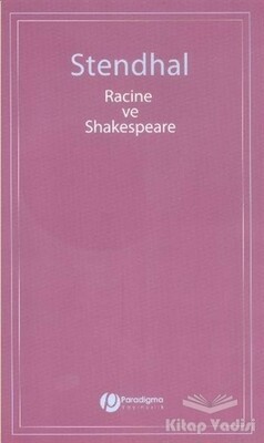 Racine ve Shakespeare - Paradigma Yayınları