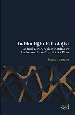 Radikalliğin Psikolojisi - Eskiyeni Yayınları