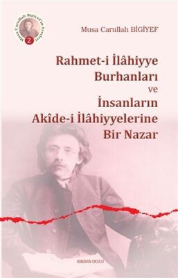 Rahmeti İlahiyye Burhanları ve İnsanların Akidei İlahiyyelerine Bir Nazar - 1