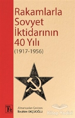 Rakamlarla Sovyet İktidarının 40 Yılı (1917-1956) - Töz Yayınları