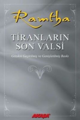 Ramtha - Tiranların Son Valsi - Akaşa Yayınları