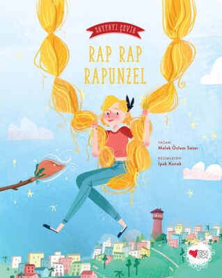 Rap Rap Rapunzel - Sayfayı Çevir 2 - Can Çocuk Yayınları