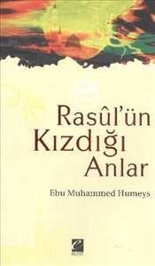 Rasul’ün Kızdığı Anlar - 1