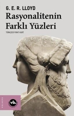 Rasyonalitenin Farklı Yüzleri - Vakıfbank Kültür Yayınları