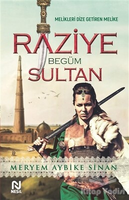 Raziye Begüm Sultan - Nesil Yayınları