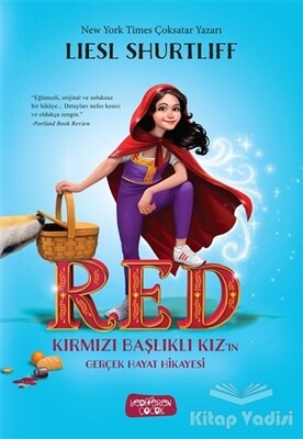 RED - Kırmızı Başlıklı Kız’ın Gerçek Hayat Hikayesi - Yediveren Çocuk