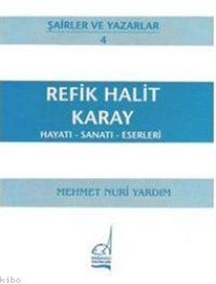 Refik Halit Karay Hayatı - Sanatı - Eserleri - 1