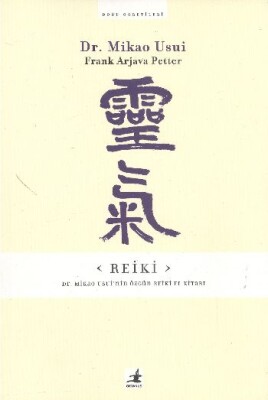 Reiki: Dr. Mikao Usui'nin Özgün Reiki El Kitabı - Okyanus Yayıncılık
